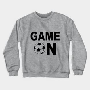 Game On Crewneck Sweatshirt